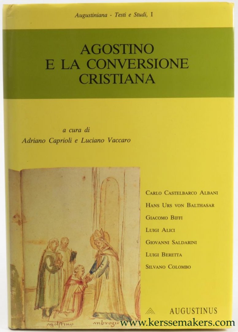 CAPRIOLI, Adriano / Luciano VACCARO. - Agostino e la conversione Cristiana.