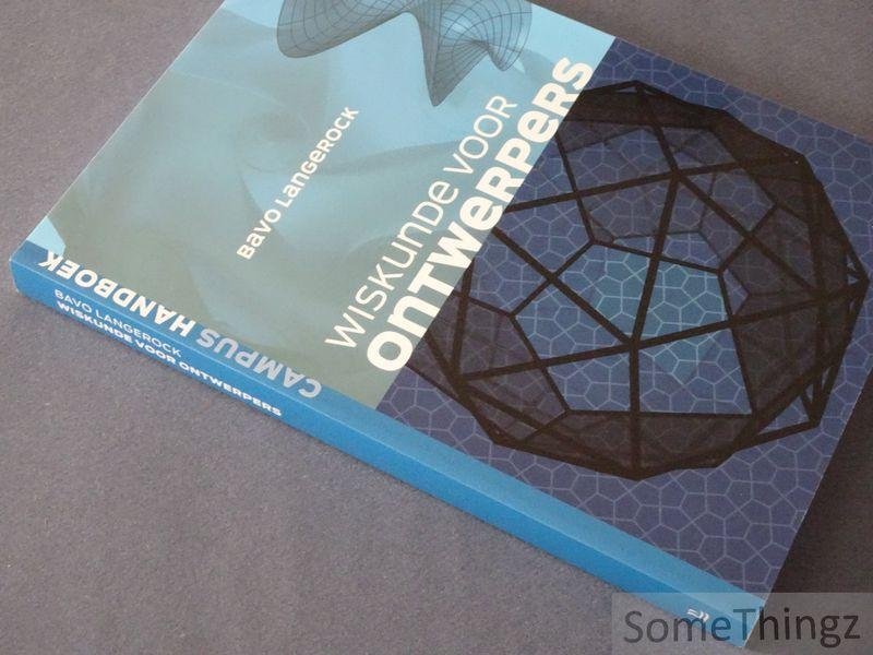 Bavo Langerock. - Wiskunde voor ontwerpers.