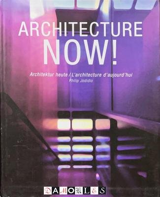 Philip Jodidio - Architecture now!