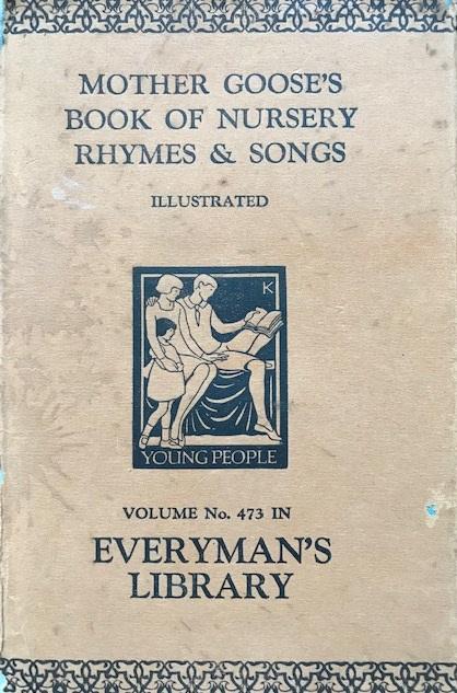 Rhys, Ernest (red.) - Mother Goose's Book of Nursery Rhymes and Songs