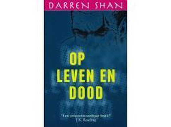 Darren Shan - Op Leven En Dood Nr 5