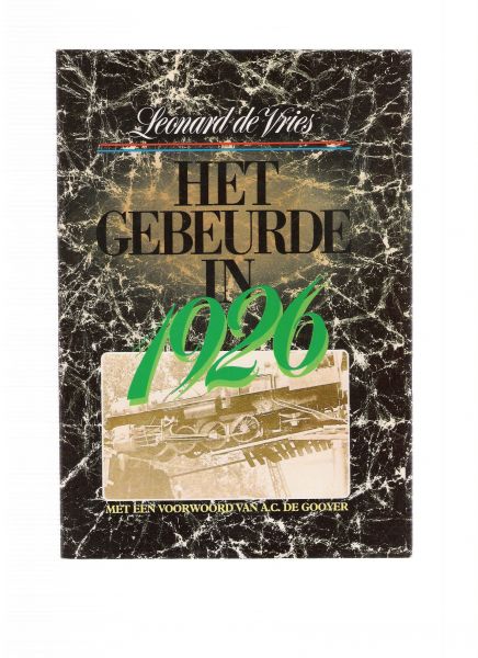 vries, leonard - het gebeurde in 1920 - het gebeurde in 1925 - het gebeurde in 1926 ( drie delen los te koop 4,90 per stuk )