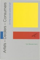 Bevers, Ton - Artists, dealers, consumers / on the social world of art