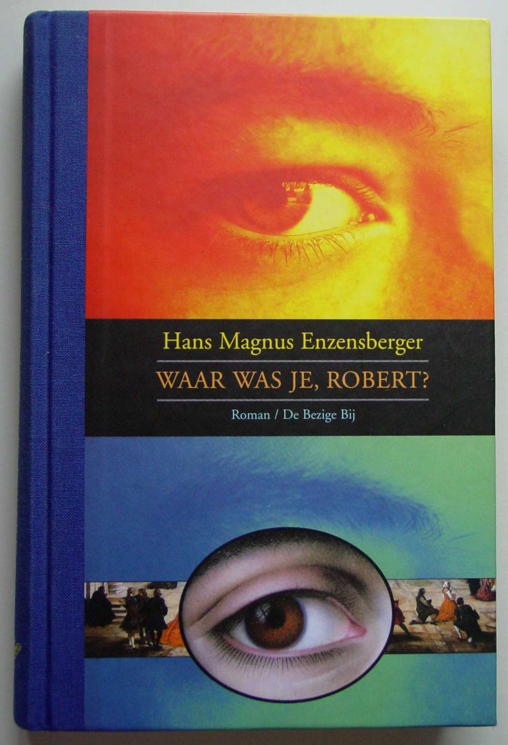 Enzensberg, Hans Magnus - Waar was je