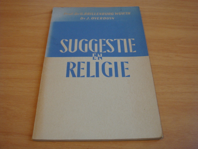 Brillenburg Wurth, G. & Overduin, J. - Suggestie en religie
