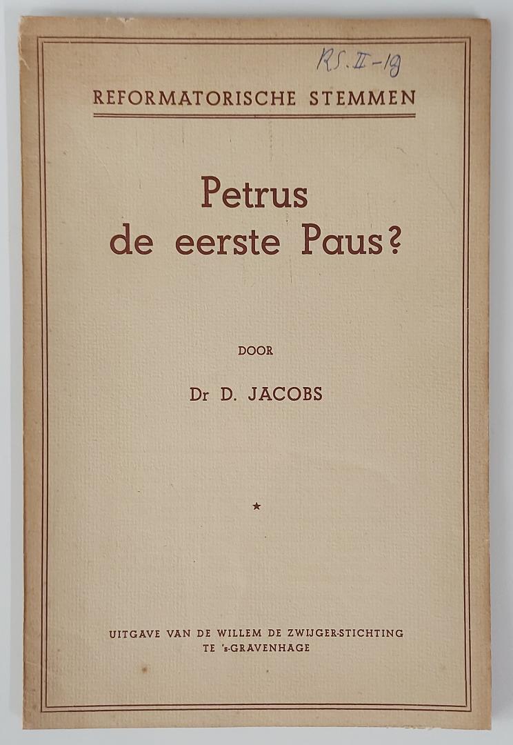 Jacobs, dr. D. - Petrus de eerste paus? (Reformatorische stemmen)