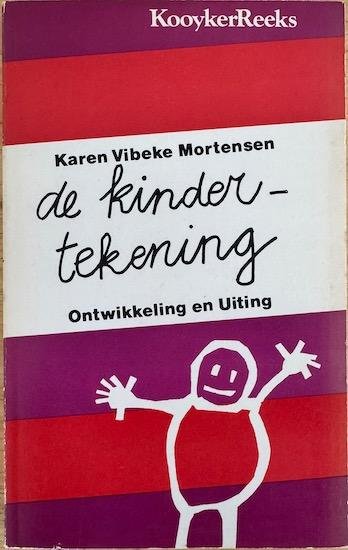 Mortensen, Karen Vibeke - DE KINDERTEKENING. Ontwikkeling en uiting