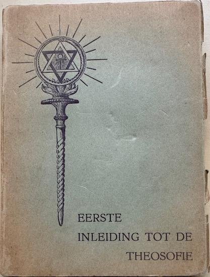 Kruisheer, J. - EERSTE INLEIDING TOT DE THEOSOFIE.