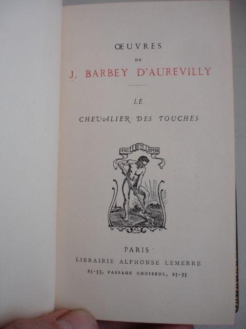 D'Aurevilly, J.B.. - Oeuvres de J. Barbey D'Aurevilly. Le chevalier des touches.