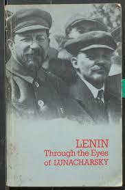 Lunacharsky, A.V. - Lenin - Through the Eyes of Lunacharsky