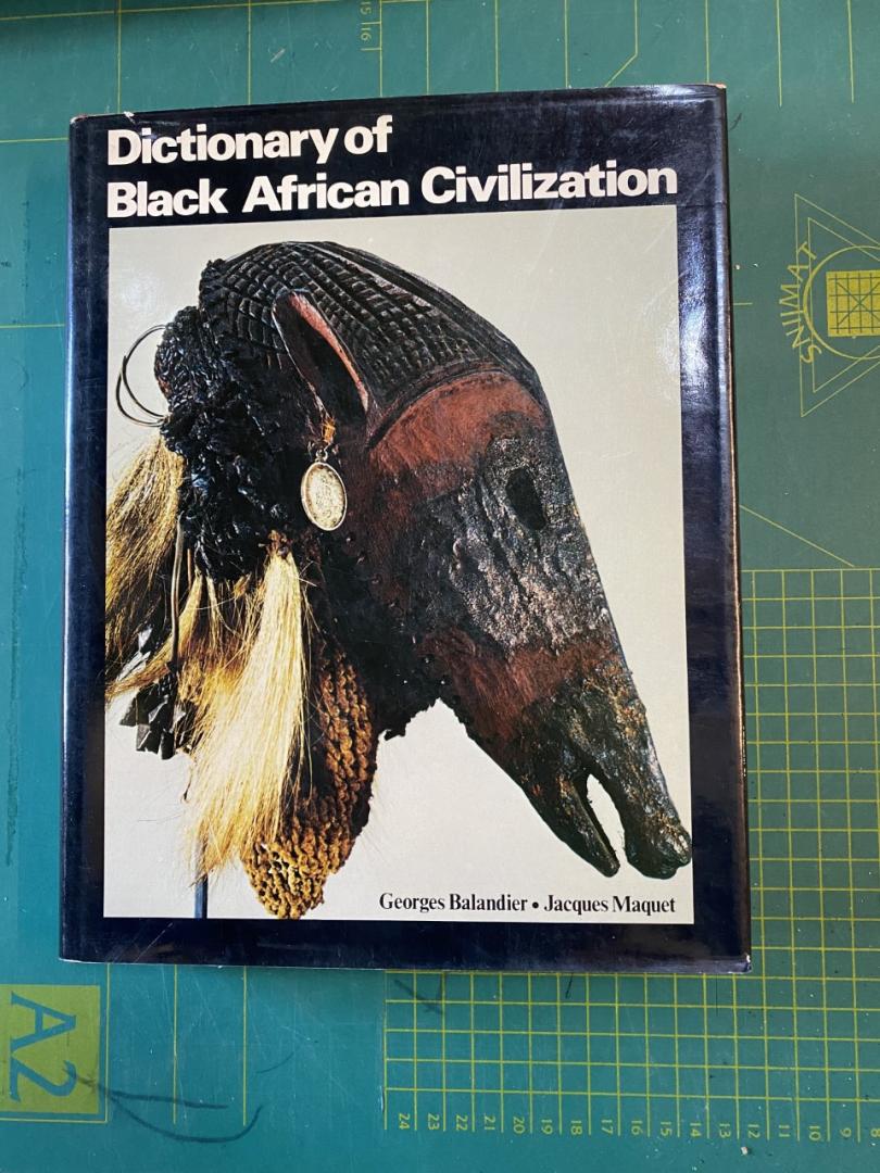 Balandier, Georges / Maquet, Jacques - Dictionary of Black African Civilization