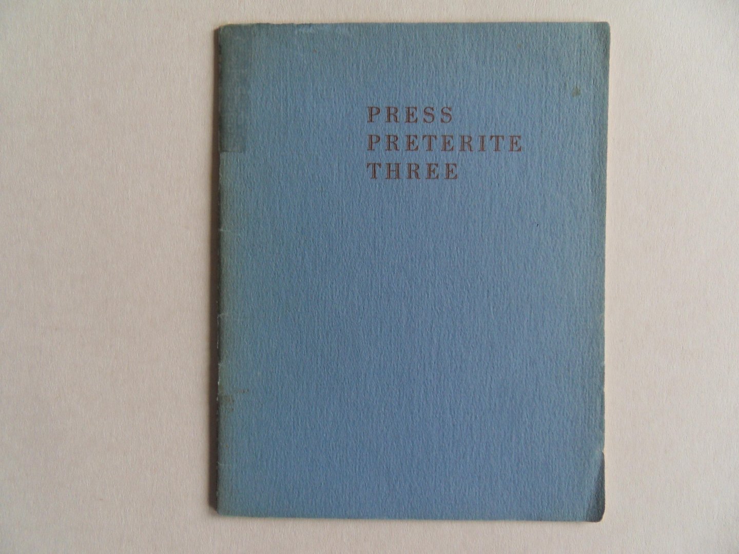 Wulling, Emerson G. [ inleiding ] - Press Preterite Three. [ 208 copies only ].