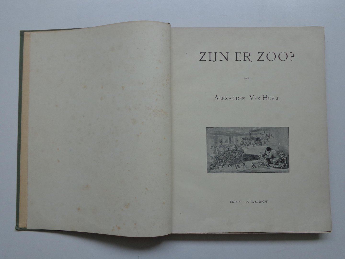 Ver Huell, Alexander - De Werken van Alexander Ver Huell, Zijn er Zoo?