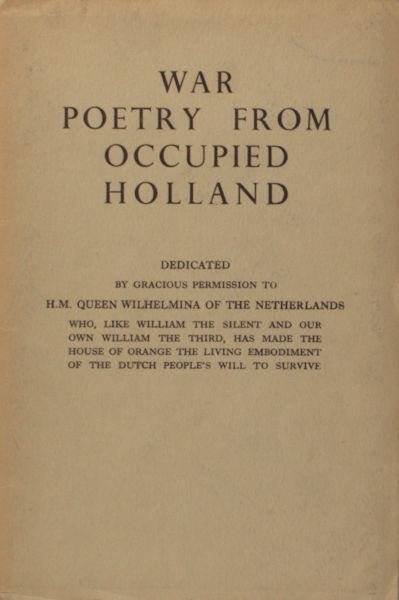 Bolkestein, G. - War poetry from occupued Holland.