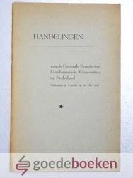 N., N. - Handelingen van de Generale Synode der Gereformeerde Gemeenten in Nederland 1947 --- Gehouden te Utrecht op 29 mei 1947