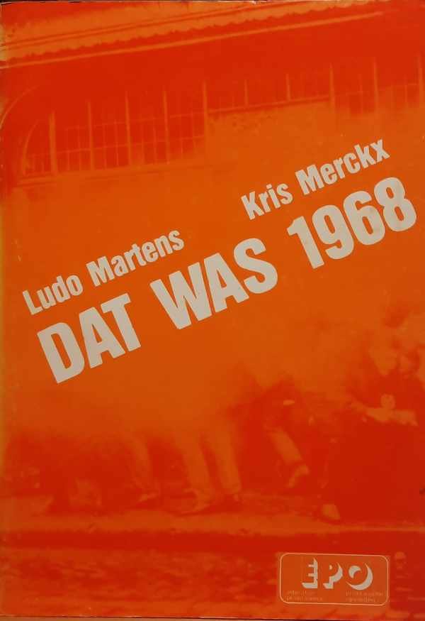 MARTENS Ludo, Merckx Kris - Dat was 1968