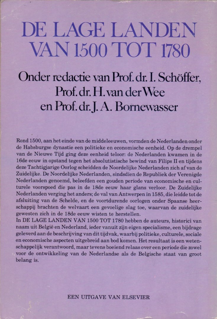 Schöffer, I. / Wee H. van der / Bornewasser J.A. (onder redactie van) (ds1251) - De Lage landen van 1500 tot 1780