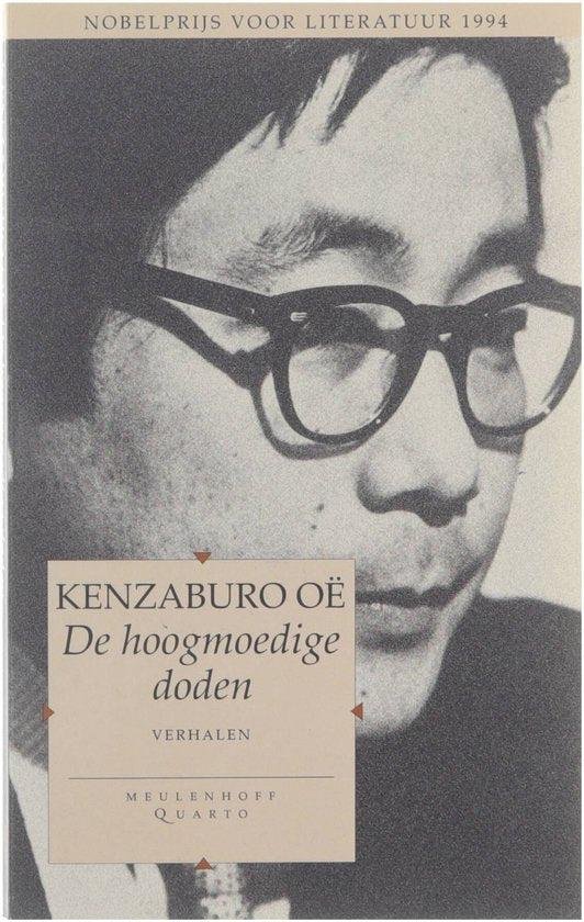 Kenzaburo Oe - De hoogmoedige doden