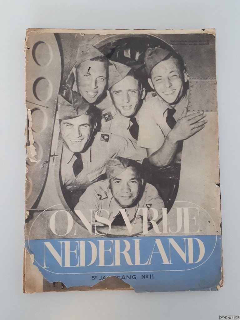 Diverse auteurs - Ons Vrije Nederland (5 afleveringen uit 1945/46)