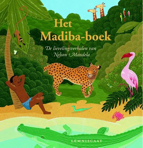 Nelson Mandela - Het Madiba-boek