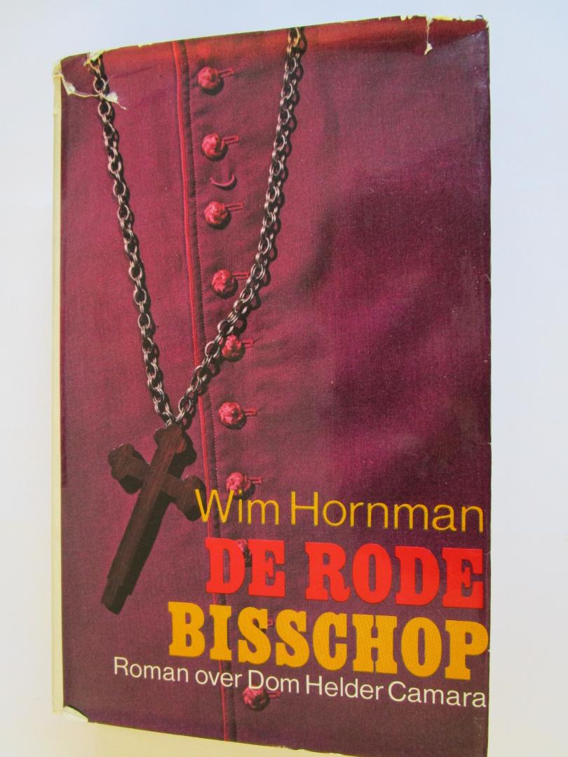 Hornman, Wim - De Rode Bisschop   - roman over Dom Helder Camara -