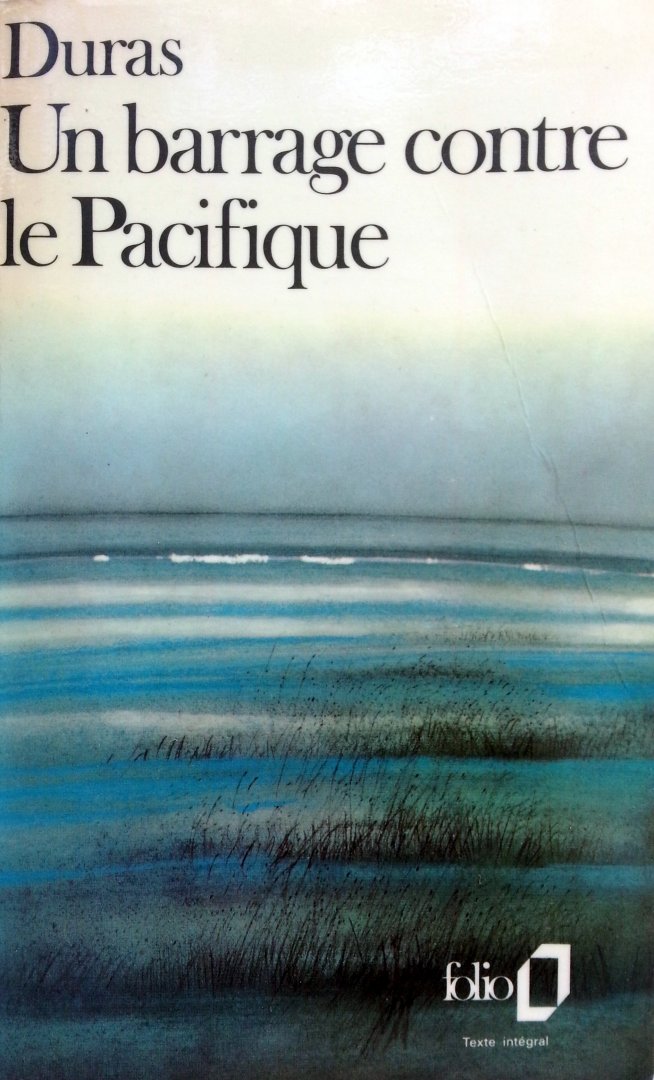 Duras, Marguerite - Un barrage contre le Pacifique (Ex.1) (FRANSTALIG)