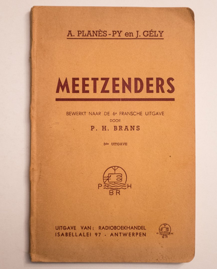 Planès-Py, A., Gély, J. - Meetzenders / bewerkt door P.H. Brans