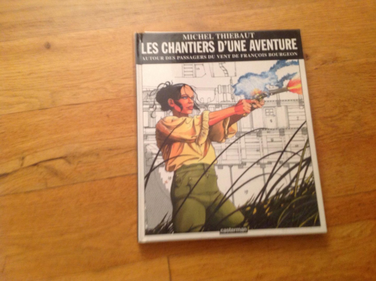 Michel Thiebaut - Les Chantiers d'une Aventure