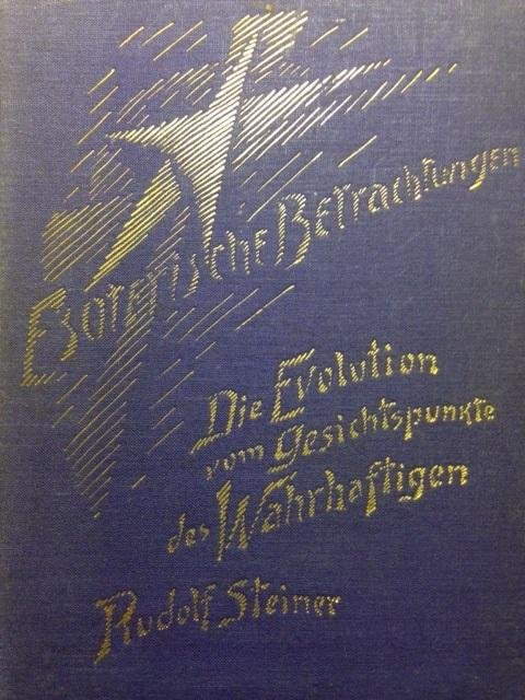 Steiner, Rudolf - Die Evolution vom Gesichtspunkte des Wahrhaftigen. GA 132.  Fünf Vorträge, Berlin 31. Oktober bis 5. Dezember 1911