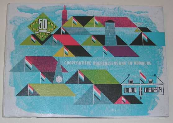 50 - 50 jaar Cooperatieve Boerenleenbank in Domburg.