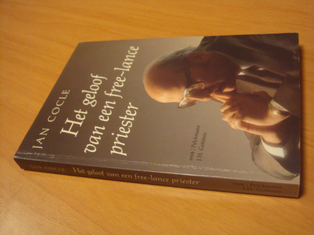 Cocle, Jan - Het geloof van een free-lance priester