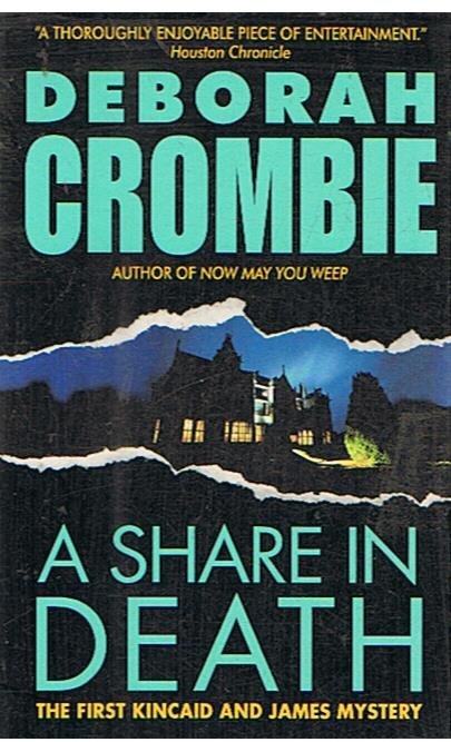 Crombie, Deborah - A share in death - the first Kincaid and James mystery