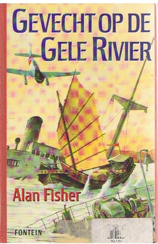 Fisher, Alan - Gevecht op de Gele Rivier