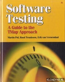Pol, martin & Ruud Teunissen & Erik van Veenendaal - Software testing. A guide to the Tmap approach