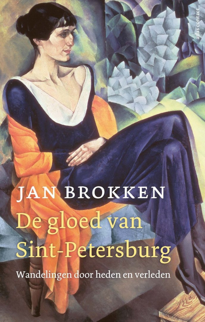 Jan Brokken - De gloed van Sint Petersburg