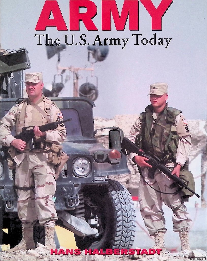 Halberstadt, Hans - Army: The Us Army Today