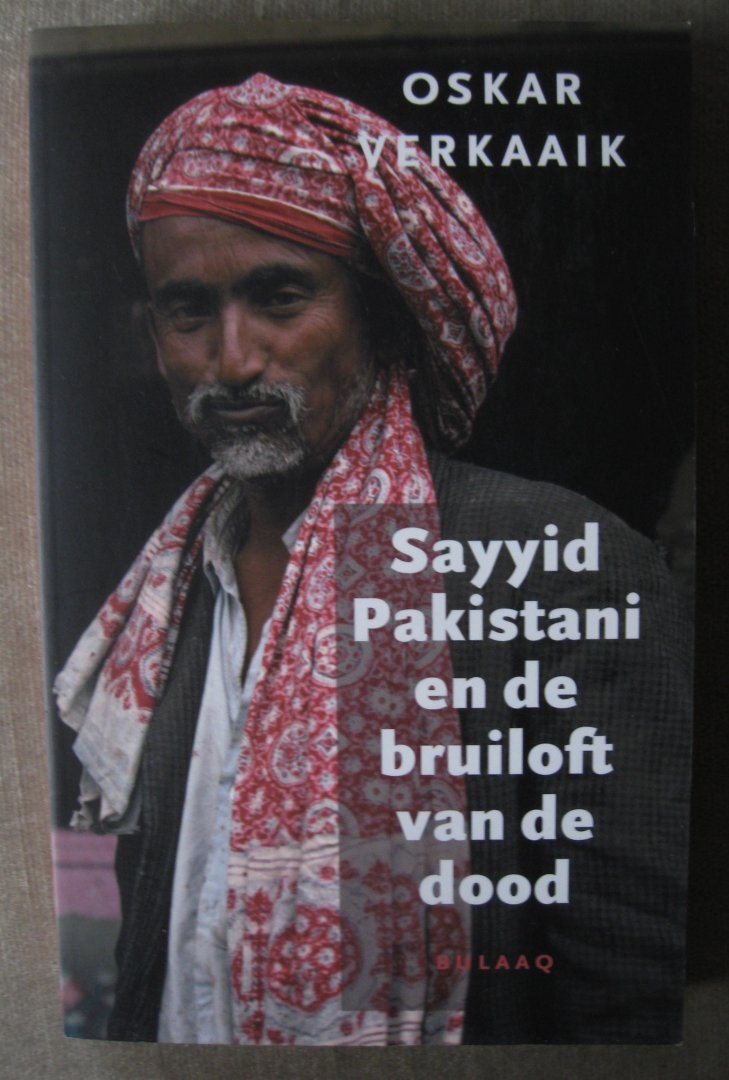 Verkaaik, O. - Sayyid Pakistani en de bruiloft van de dood