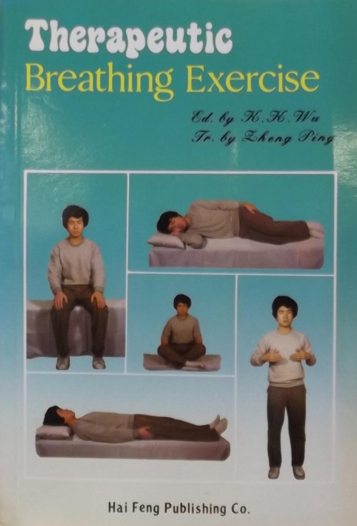 K.K. Wu. / Zheng Ping. - Therapeutic Breathing Exercise.
