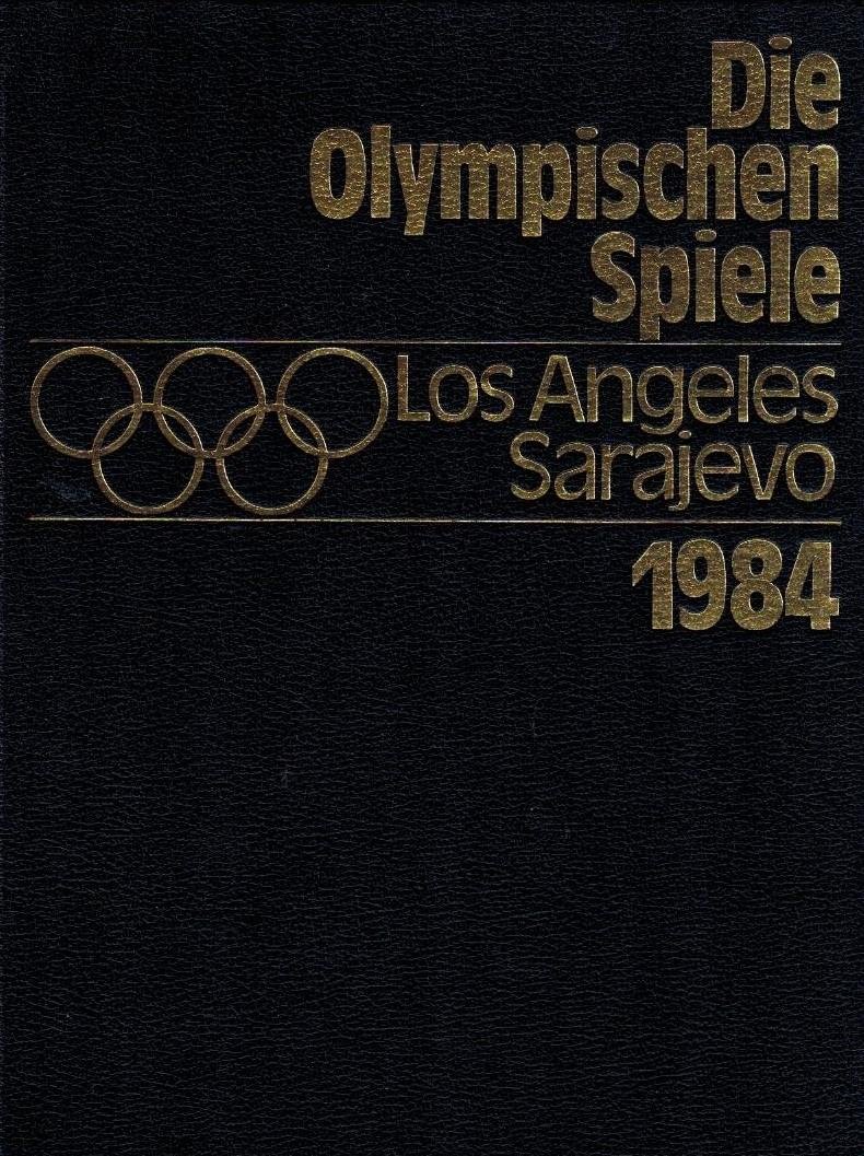 HUBERTY, Ernst - Die Olympischen Spiele 1984 -Los Angeles Sarajevo