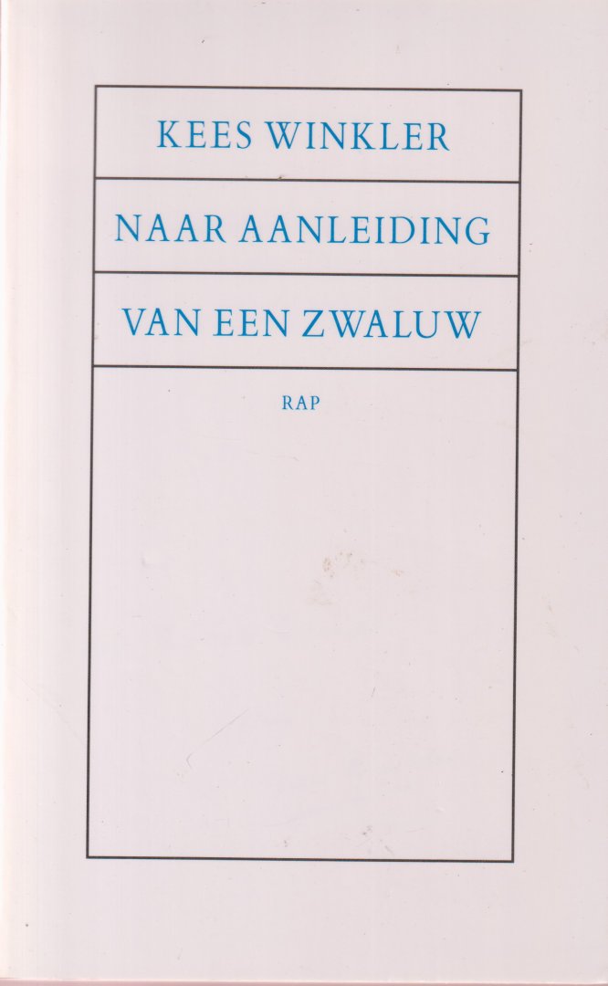 Winkler, Kees - Naar aanleiding van een zwaluw. Gedichten