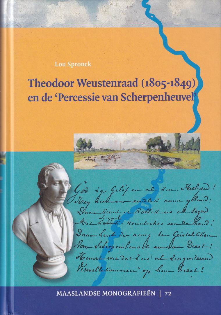Spronck, Lou - Theodoor Weustenraad (1805-1849) en de 'Percessie van Scherpenheuvel': Maaslandse Monografieën | 72