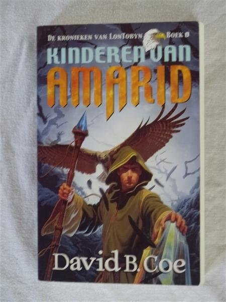 Coe, David B. - De kronieken van LonTobyn, Boek 1: Kinderen van Amarid