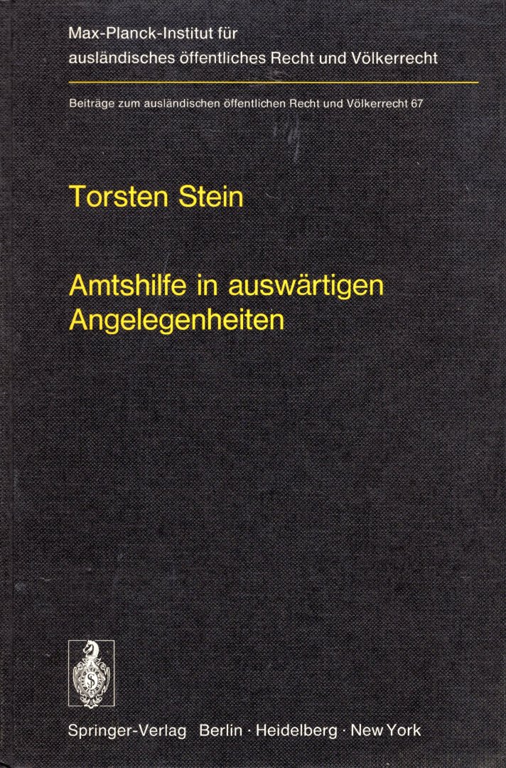 Stein, Torsten. - Amtshilfe in auswärtigen Angelegenheiten.