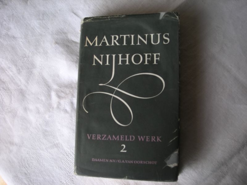 Nijhoff,  Martinus - Verzameld werk II. Kritisch, verhalend en nagelaten proza,  eerste deel