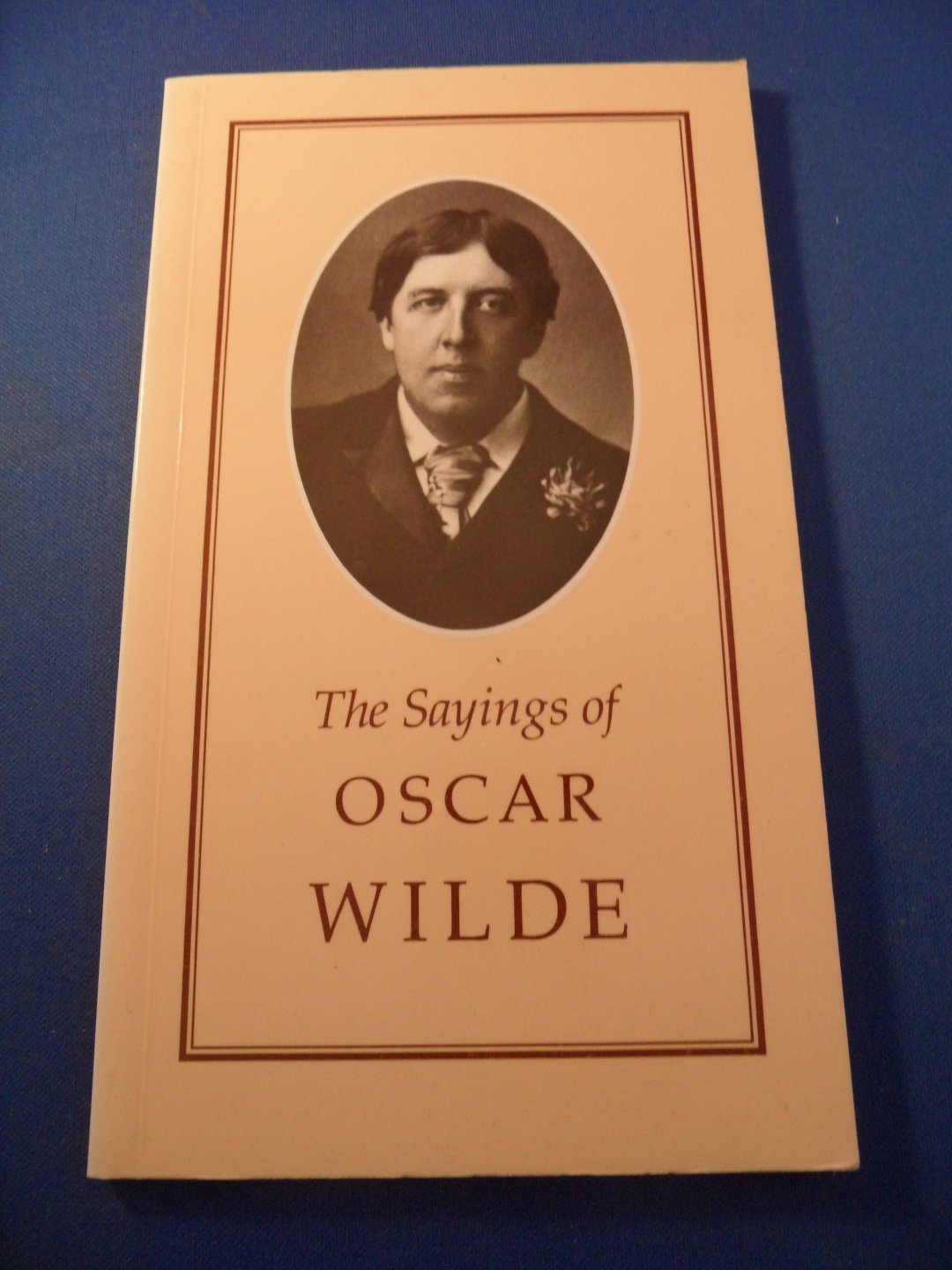 Wilde, Oscar/ Russell, Henry - The sayings of Oscar Wilde