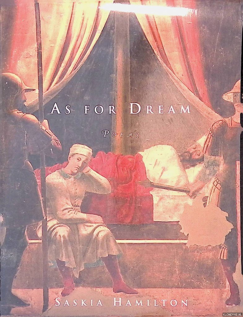 Hamilton, Saskia - As for Dream: Poems