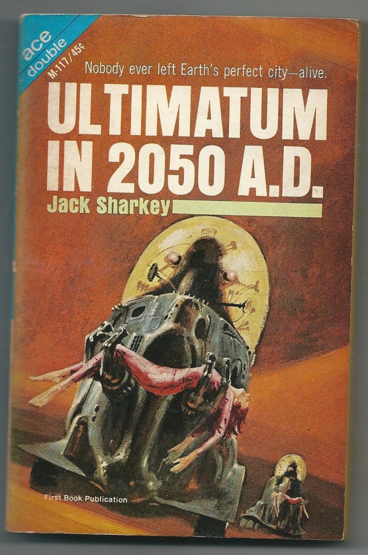 Ronald, Bruce W & Sharkley , Jack - Our man in space & Ultimatum in 2050 A.D.
