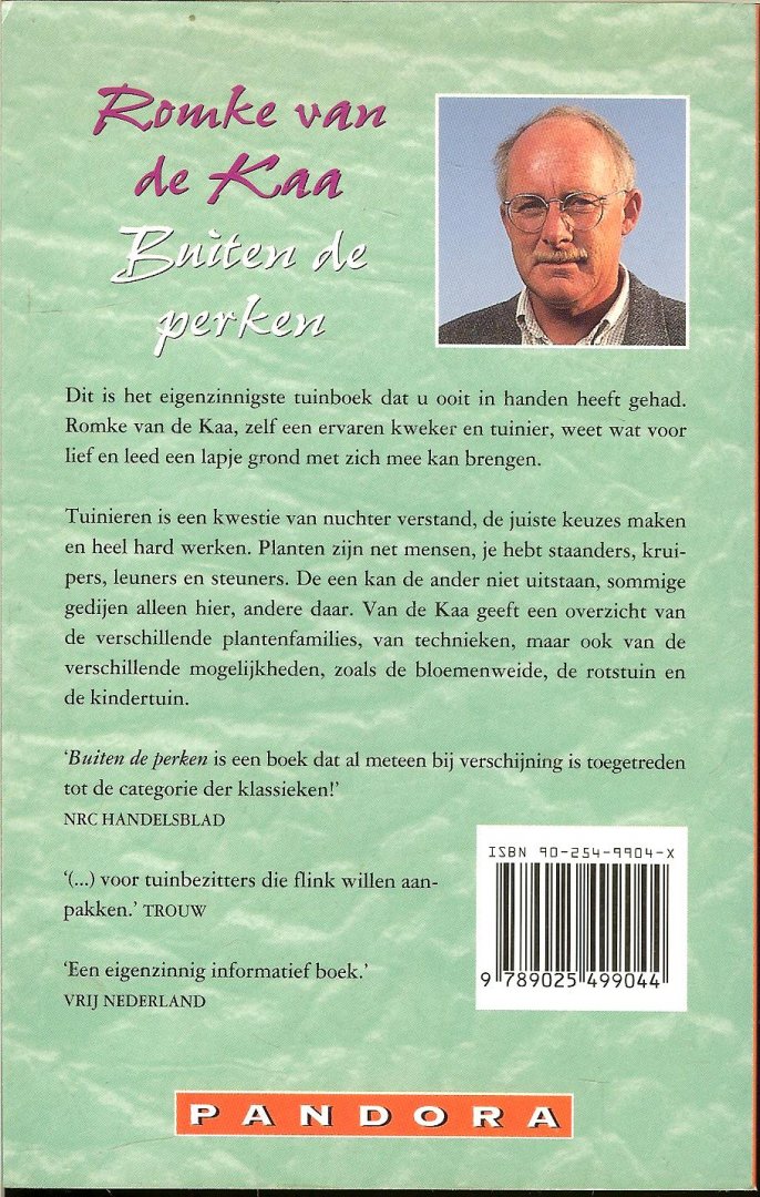 Romke van de Kaa .. Omslagontwerp Jos Peters te Huizen    met omslag foto van Ronald Hoeben - Buiten de perken  [..]  voor tuinbezitters die flink willen aampakken
