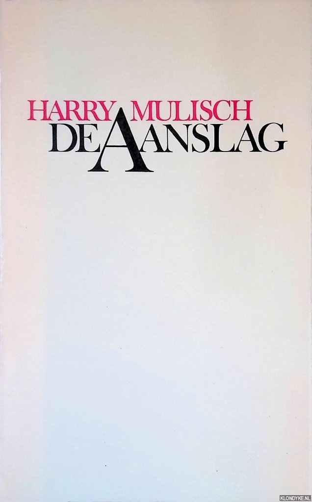 Mulisch, Harry - De Aanslag