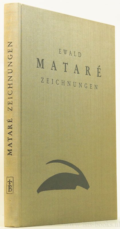 MATARÉ, EWALD - Zeichnungen. Werkverzeichnis von Sonja Mataré in Zusammenarbeit mit Guido de Werd.